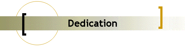 Dedication