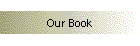 Our Book